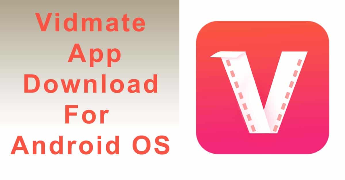 Vidmate App Download For Android Os Android Apk Download